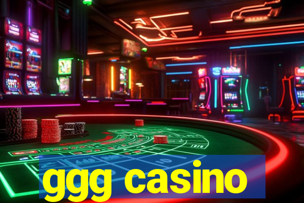 ggg casino