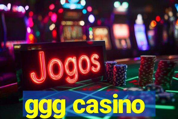 ggg casino