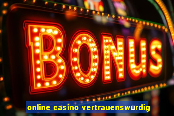 online casino vertrauenswürdig