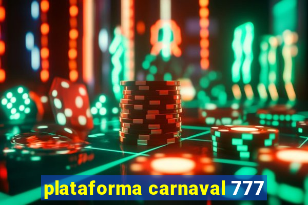 plataforma carnaval 777