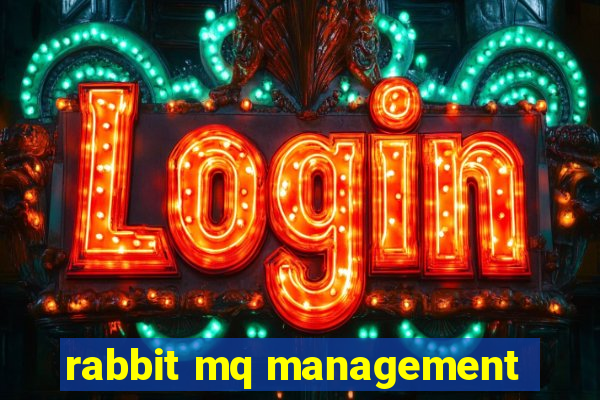 rabbit mq management