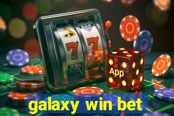 galaxy win bet