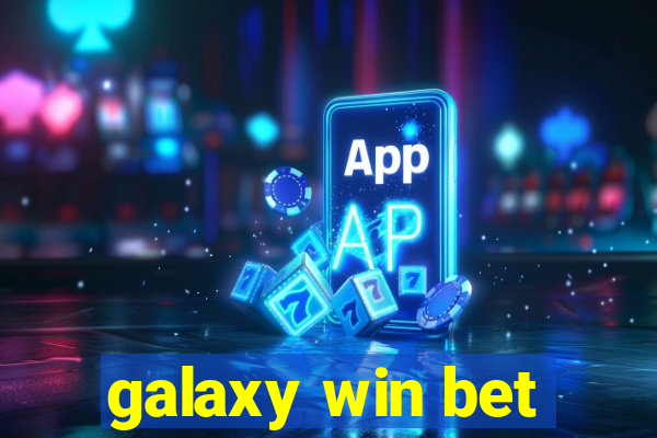 galaxy win bet