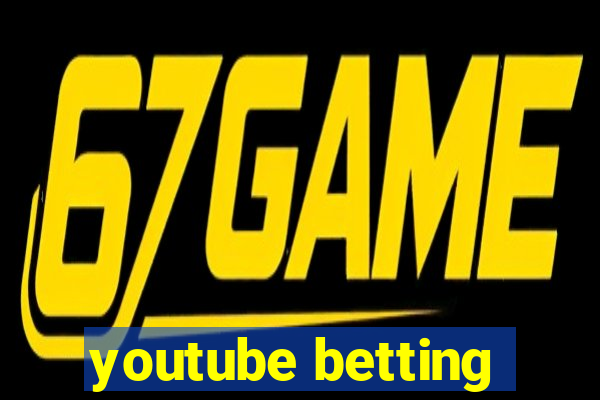 youtube betting