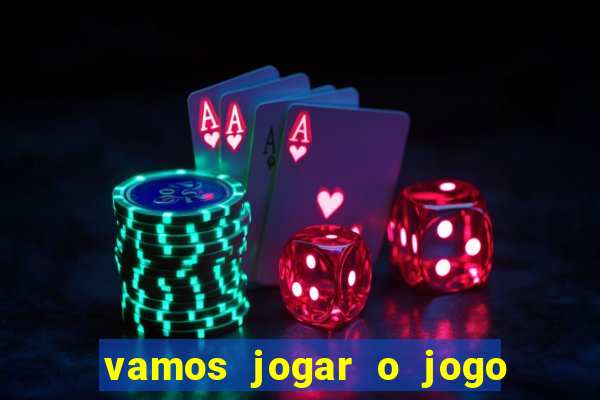 vamos jogar o jogo da roleta