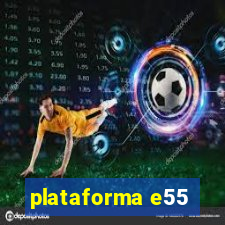 plataforma e55