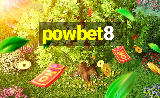 powbet8