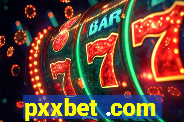 pxxbet .com