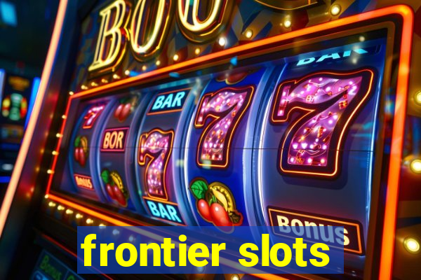 frontier slots