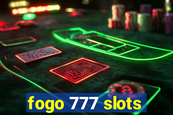 fogo 777 slots