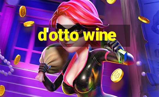 d'otto wine