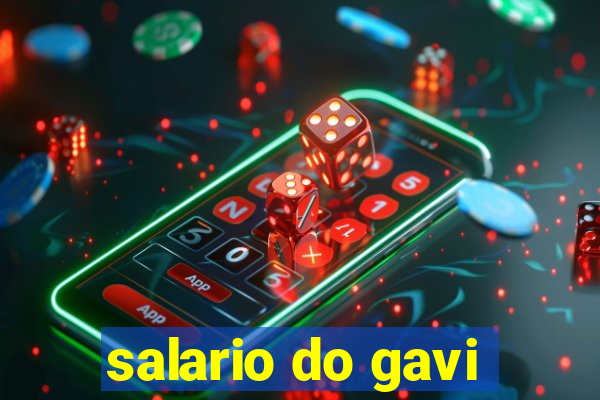 salario do gavi