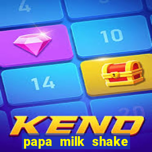 papa milk shake click jogos