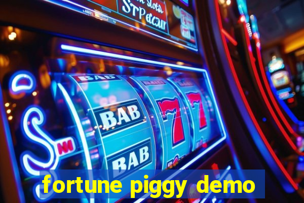 fortune piggy demo