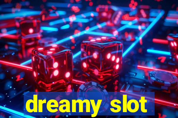 dreamy slot