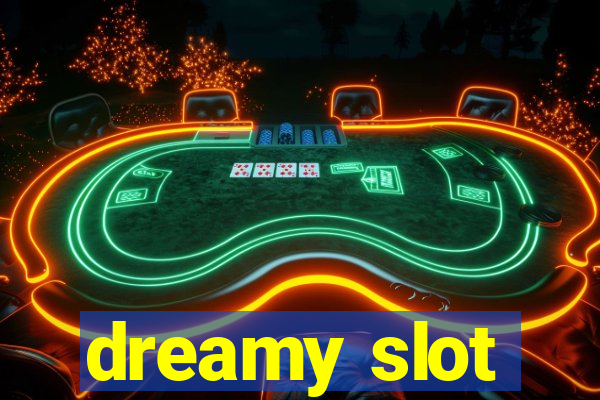 dreamy slot