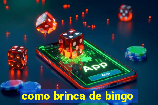 como brinca de bingo