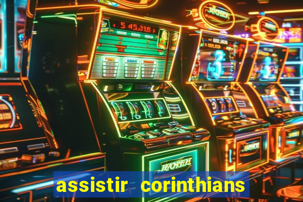 assistir corinthians x sao paulo ao vivo futemax