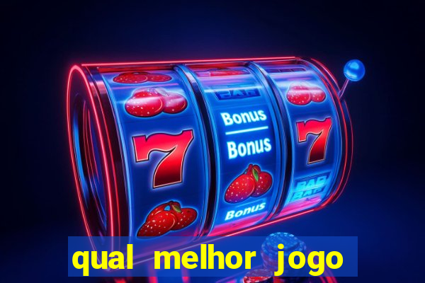 qual melhor jogo pra ganhar dinheiro