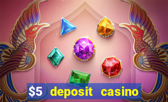 $5 deposit casino 2022 nz