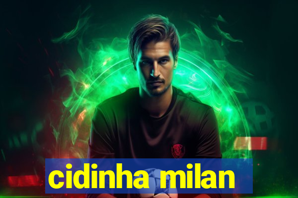 cidinha milan