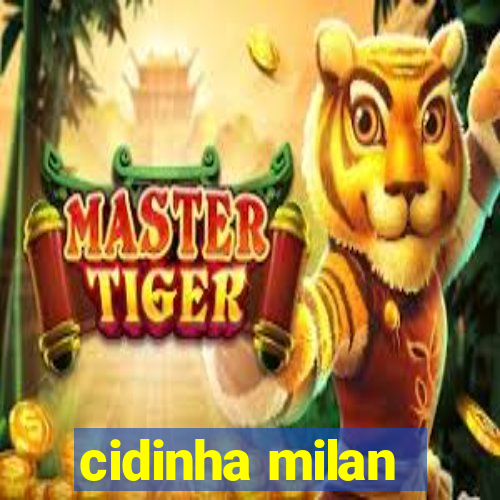 cidinha milan