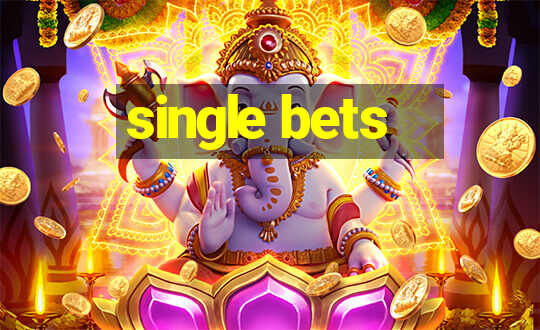 single bets