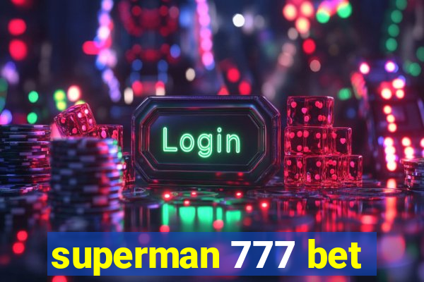 superman 777 bet