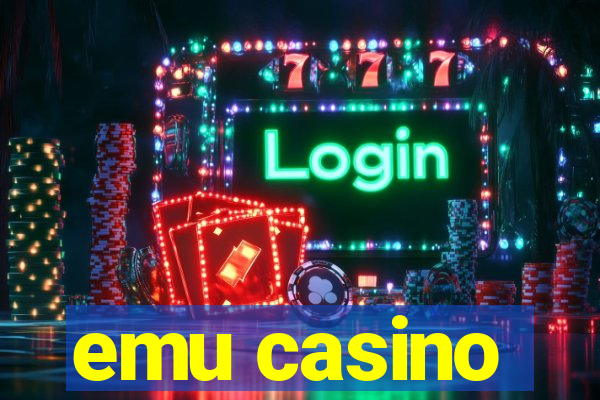 emu casino