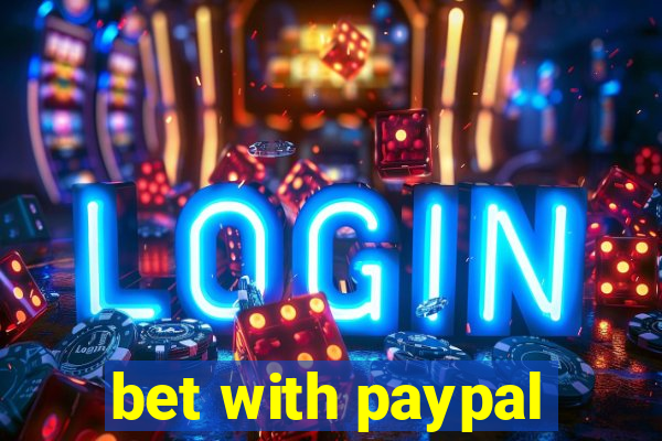 bet with paypal