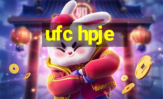 ufc hpje