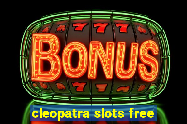 cleopatra slots free