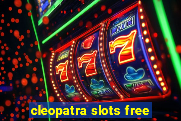 cleopatra slots free