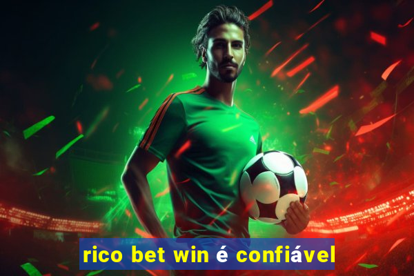 rico bet win é confiável