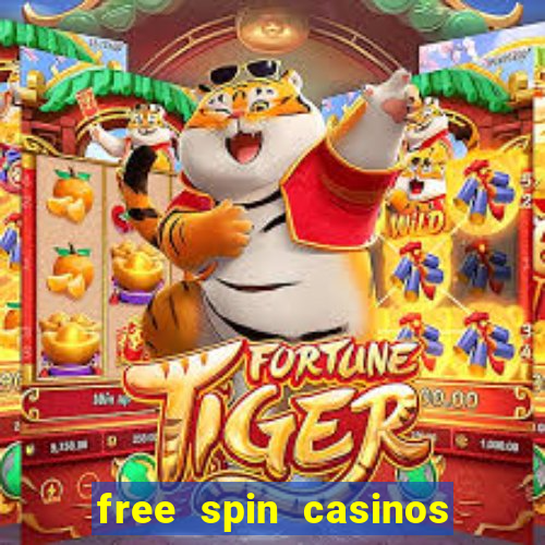 free spin casinos no deposit