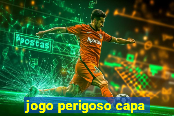 jogo perigoso capa