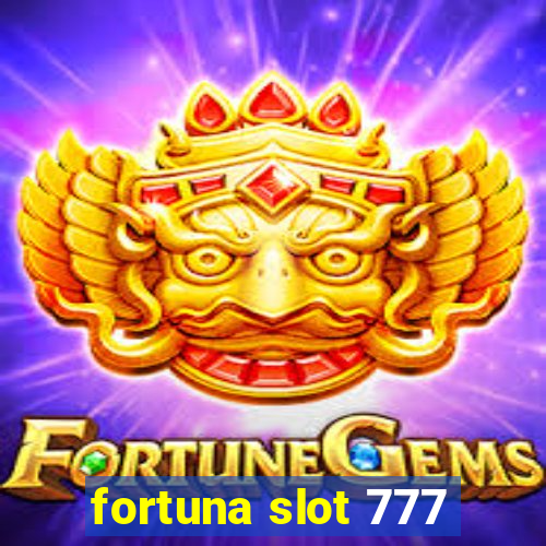 fortuna slot 777