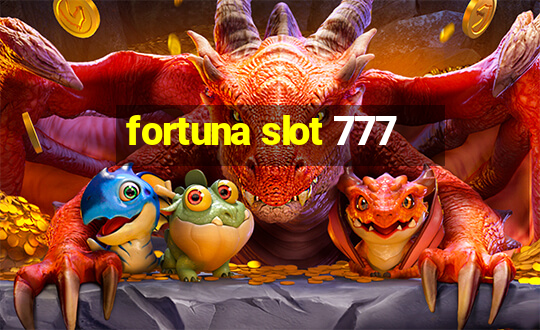 fortuna slot 777