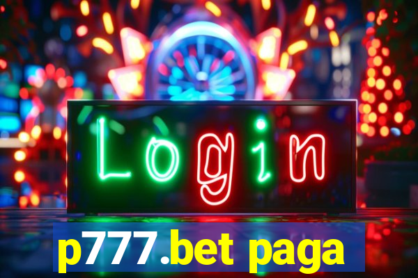 p777.bet paga