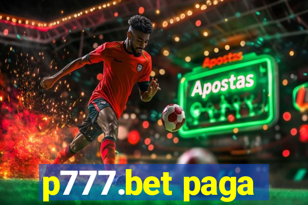 p777.bet paga