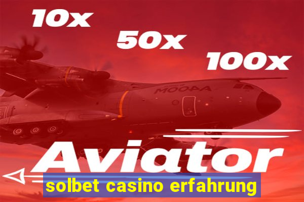 solbet casino erfahrung