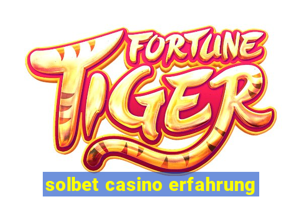 solbet casino erfahrung