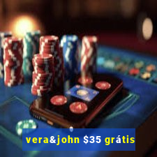 vera&john $35 grátis