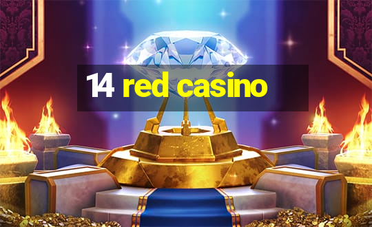 14 red casino