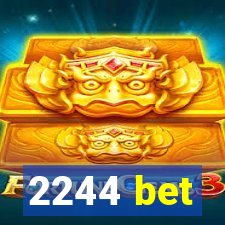 2244 bet