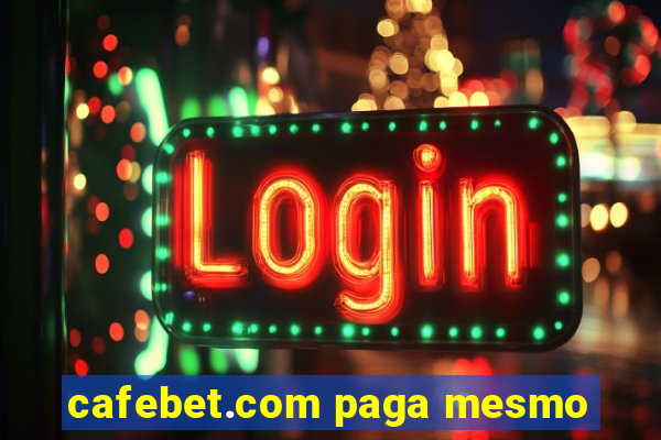 cafebet.com paga mesmo