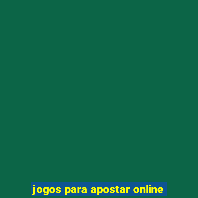 jogos para apostar online