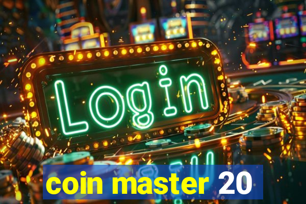 coin master 20