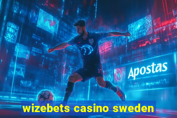 wizebets casino sweden