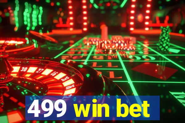 499 win bet